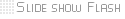 Slide show Flash